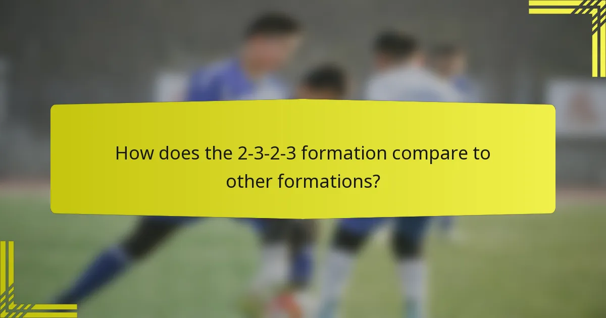 How does the 2-3-2-3 formation compare to other formations?